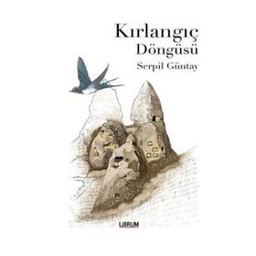 Kırlangıç Döngüsü - Serpil Güntay
