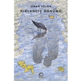 Kırlangıç Dönümü - Sinan Sülün