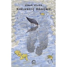 Kırlangıç Dönümü - Sinan Sülün