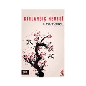 Kırlangıç Hevesi - Hasan Varol