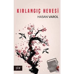 Kırlangıç Hevesi - Hasan Varol