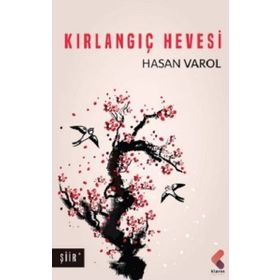 Kırlangıç Hevesi - Hasan Varol