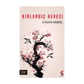 Kırlangıç Hevesi - Hasan Varol
