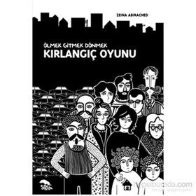 Kırlangıç Oyunu - Ölmek Gitmek Dönmek - Zeina Abirached