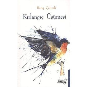 KIRLANGIÇ ÜŞÜMESI - BARIŞ ÇELIMLI