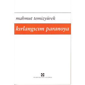 Kırlangıcım Paranoya - Mahmut Temizyürek