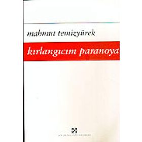 Kırlangıcım Paranoya - Mahmut Temizyürek
