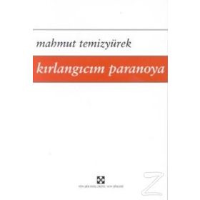 Kırlangıcım Paranoya - Mahmut Temizyürek