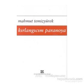 Kırlangıcım Paranoya - Mahmut Temizyürek