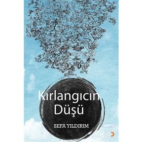 Kırlangıcın Düşü - Sefa Yıldırım