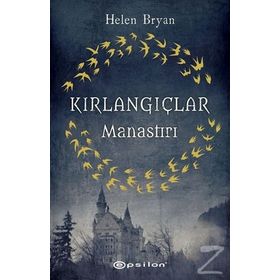 Kırlangıçlar Manastırı - Helen Bryan