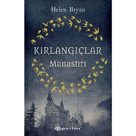 Kırlangıçlar Manastırı - Helen Bryan