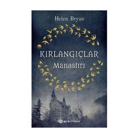 Kırlangıçlar Manastırı - Helen Bryan