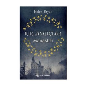 Kırlangıçlar Manastırı - Helen Bryan