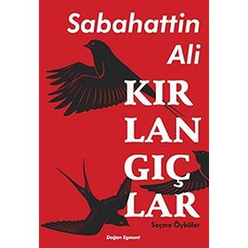 Kırlangıçlar - Seçme Öyküler - Sabahattin Ali