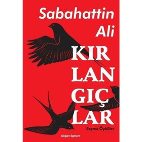 Kırlangıçlar - Seçme Öyküler - Sabahattin Ali