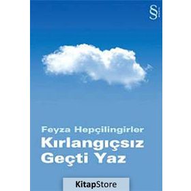 Kırlangıçsız Geçti Yaz - Feyza Hepçilingirler