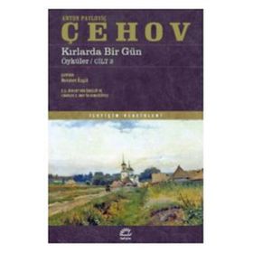 KIRLARDA BIR GÜN BÜTÜN ÖYKÜLERİ 4 (1887) - ANTON ÇEHOV