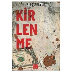 Kirlenme - Rıza Zelyut