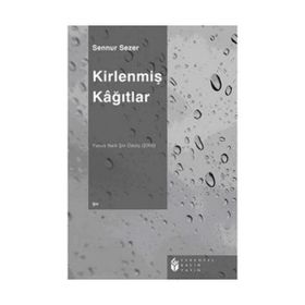 KİRLENMİŞ KAĞITLAR - SENNUR SEZER