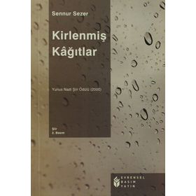 KİRLENMİŞ KAĞITLAR - SENNUR SEZER