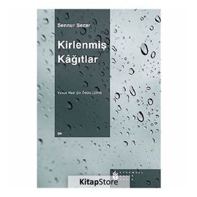 KİRLENMİŞ KAĞITLAR - SENNUR SEZER