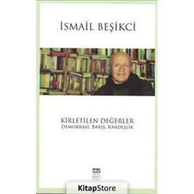 Kirletilen Değerler - İsmail Beşikçi