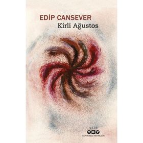 Kirli Ağustos - Edip Cansever