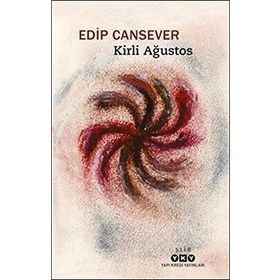 Kirli Ağustos - Edip Cansever