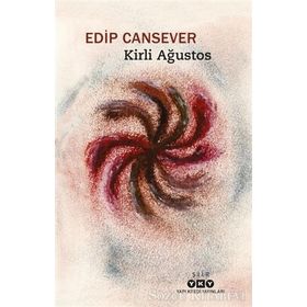 Kirli Ağustos - Edip Cansever