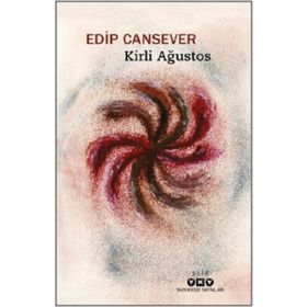 Kirli Ağustos - Edip Cansever