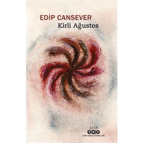 Kirli Ağustos - Edip Cansever