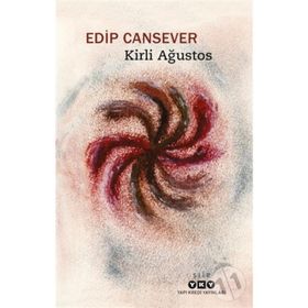 Kirli Ağustos - Edip Cansever