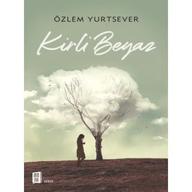 Kirli Beyaz - Özlem Yurtsever
