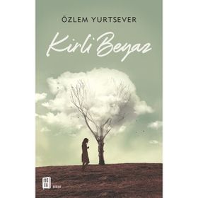 Kirli Beyaz - Özlem Yurtsever