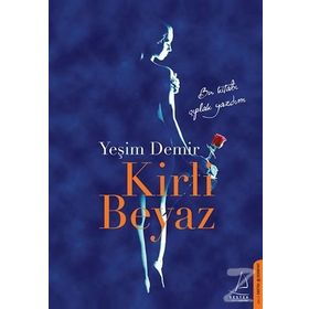 Kirli Beyaz - Yeşim Demir