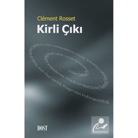 Kirli Çıkı - Clement Rosset