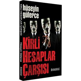 Kirli Hesaplar Çarşısı - Hüseyin Gülerce
