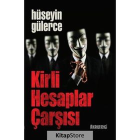 Kirli Hesaplar Çarşısı - Hüseyin Gülerce