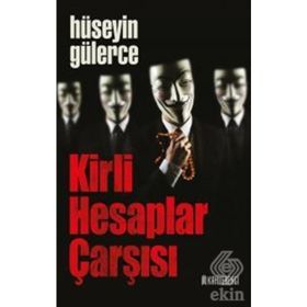 Kirli Hesaplar Çarşısı - Hüseyin Gülerce