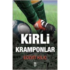 KIRLI KRAMPONLAR - ECEVIT KILIÇ