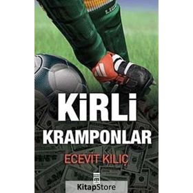 KIRLI KRAMPONLAR - ECEVIT KILIÇ