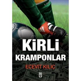 KIRLI KRAMPONLAR - ECEVIT KILIÇ