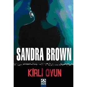 KIRLI OYUN - SANDRA BROWN