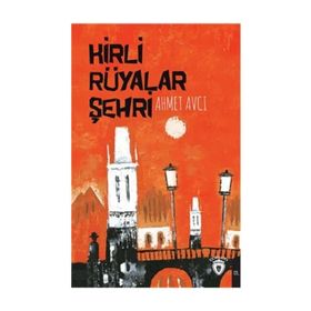 Kirli Rüyalar Şehri - Ahmet Avcı