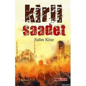 KIRLI SAADET - SALIM KÖSE