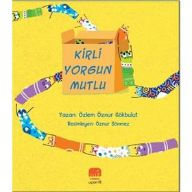 Kirli Yorgun Mutlu - Özlem Öznur Gökbulut