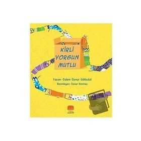Kirli Yorgun Mutlu - Özlem Öznur Gökbulut
