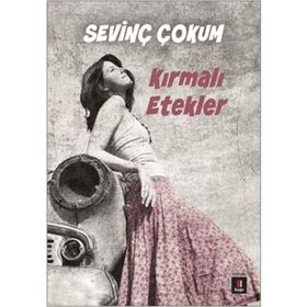 Kırmalı Etekler - Sevinç Çokum