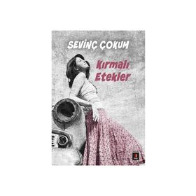 Kırmalı Etekler - Sevinç Çokum